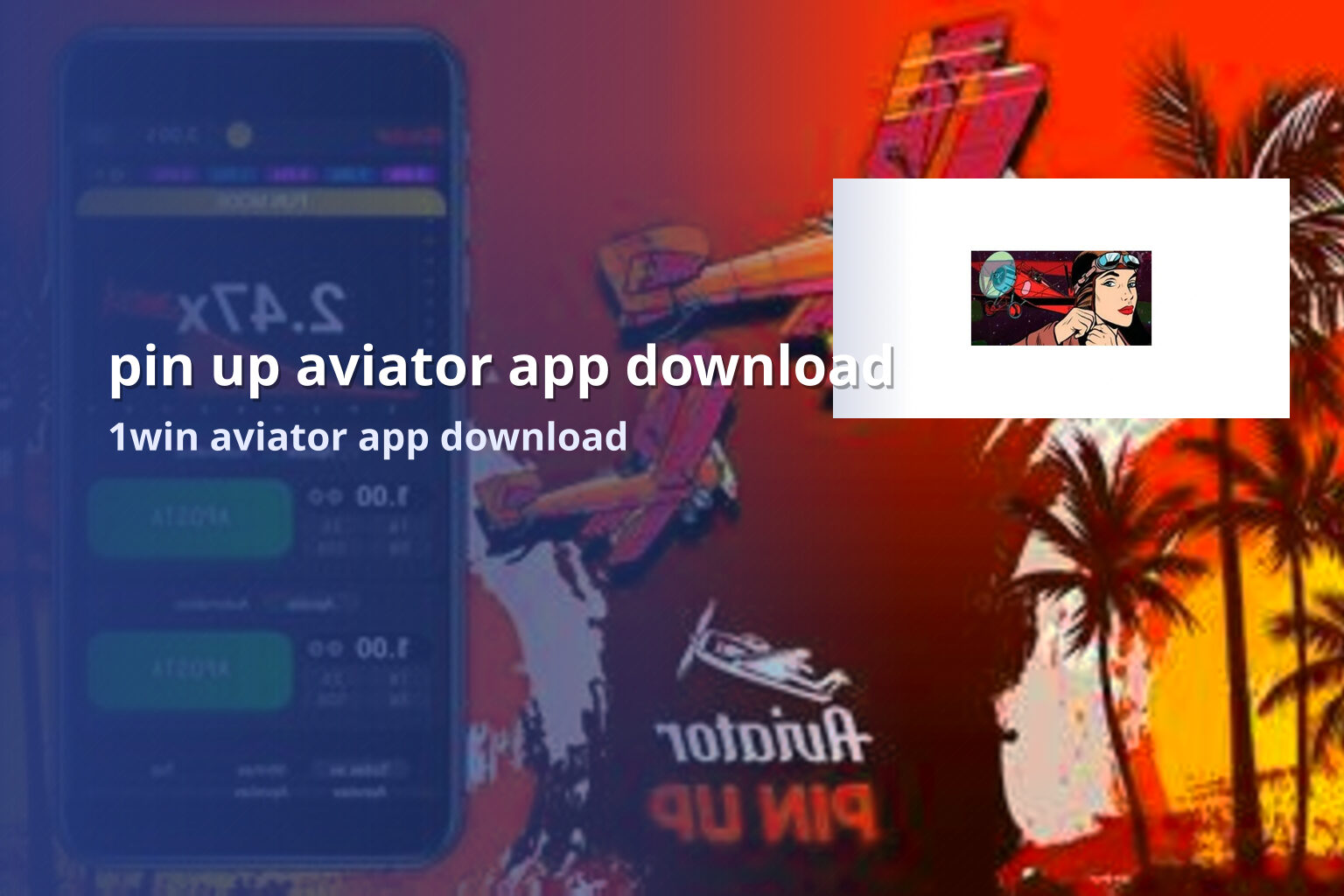 pin up aviator app download 1win aviator app download