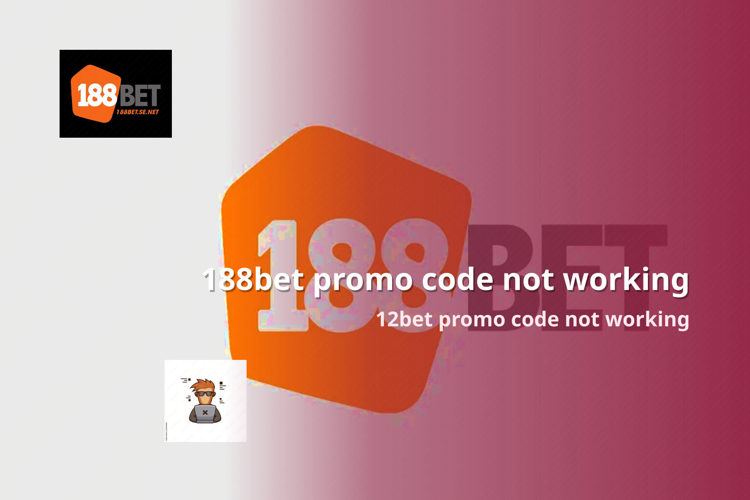 188bet promo code not working 12bet promo code not working