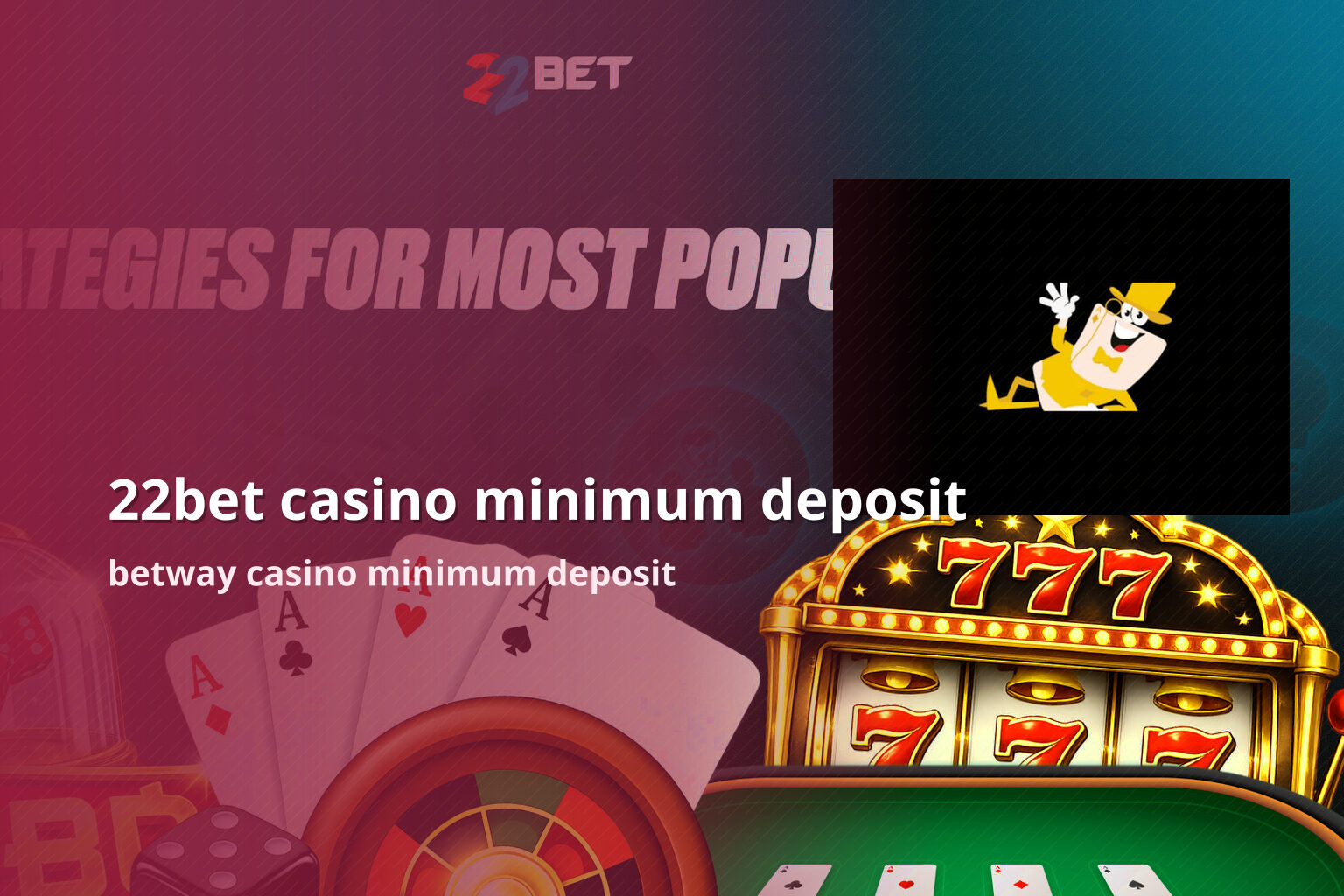 22bet casino minimum deposit betway casino minimum deposit