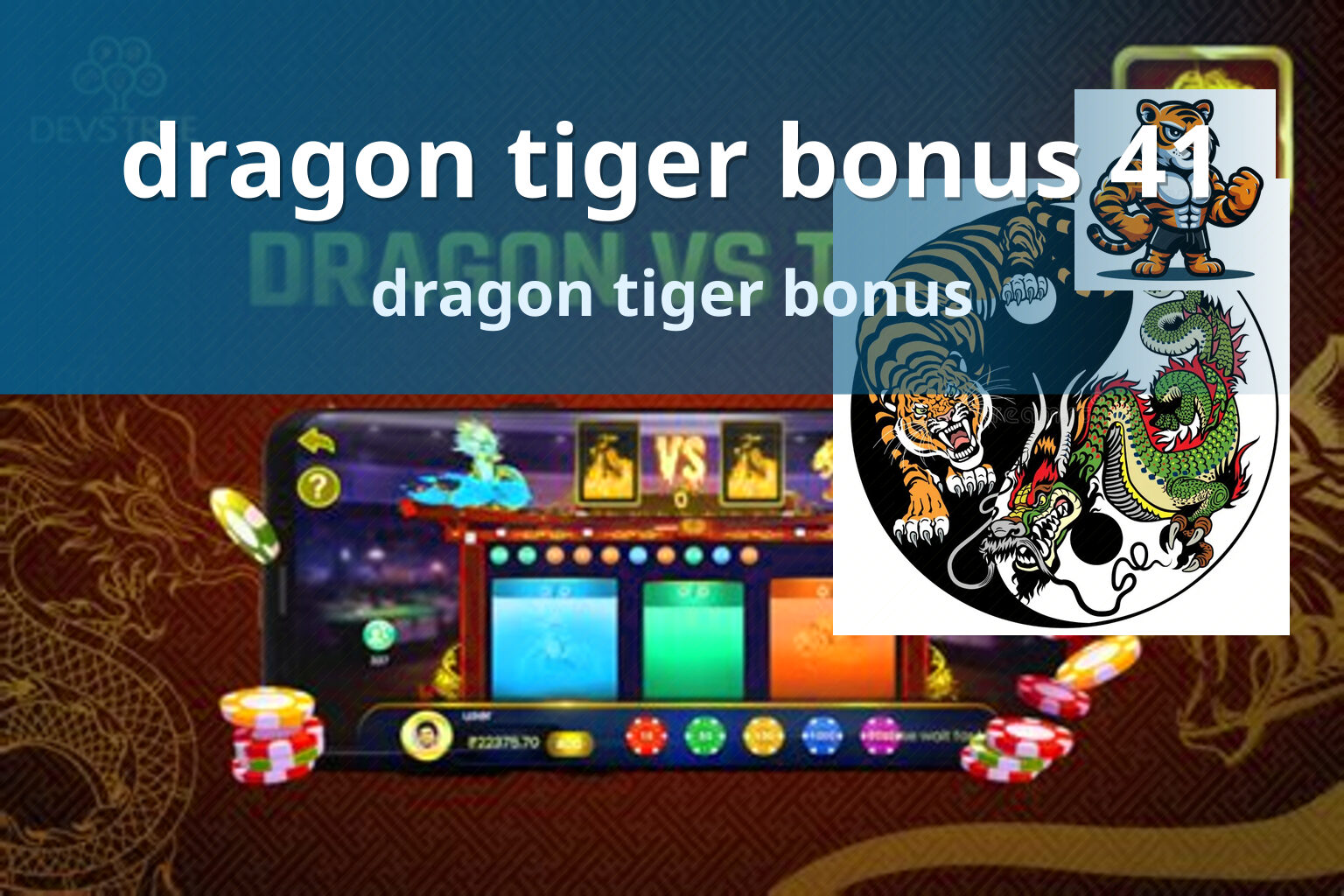 dragon tiger bonus 41 dragon tiger bonus