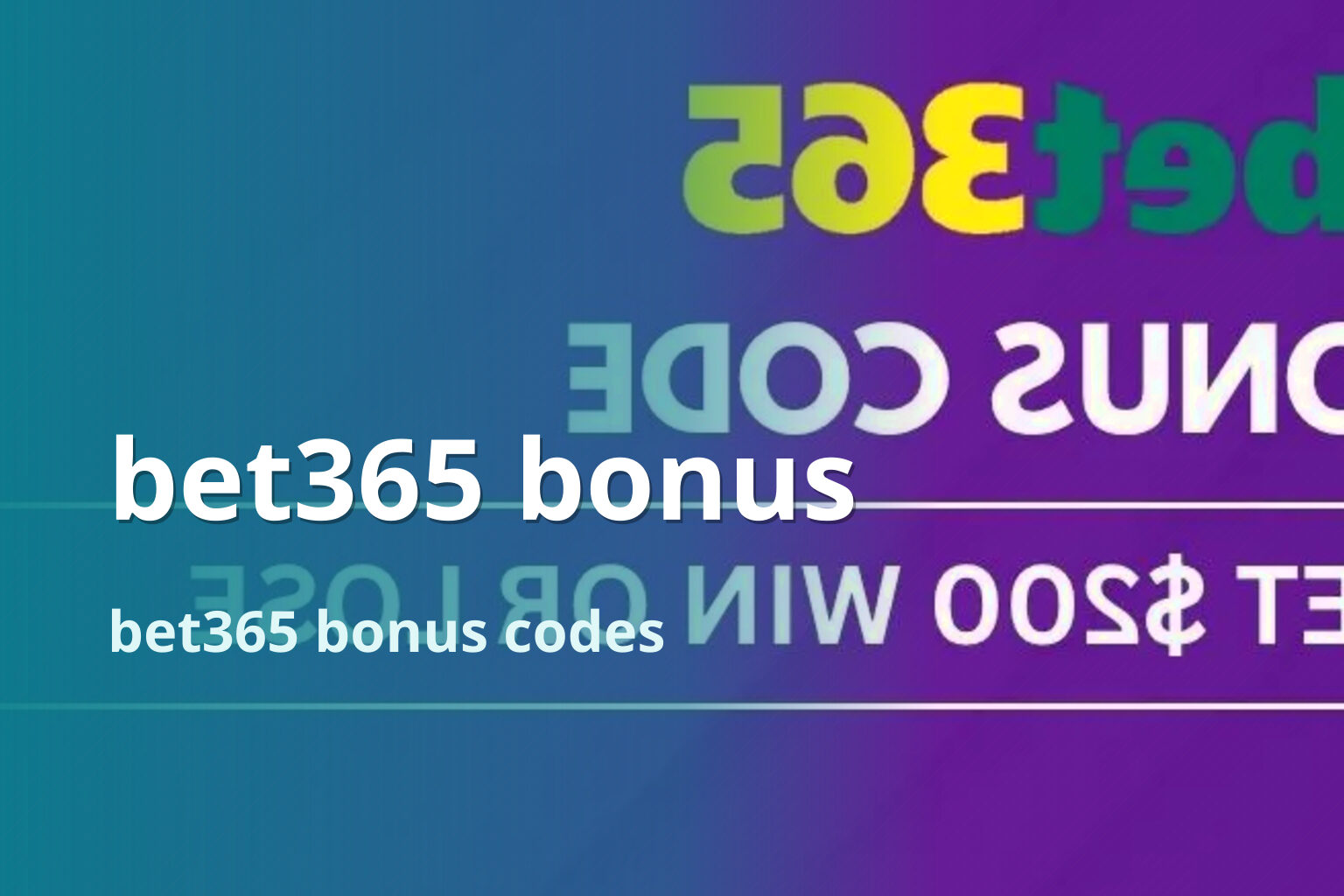 bet365 bonus bet365 bonus codes