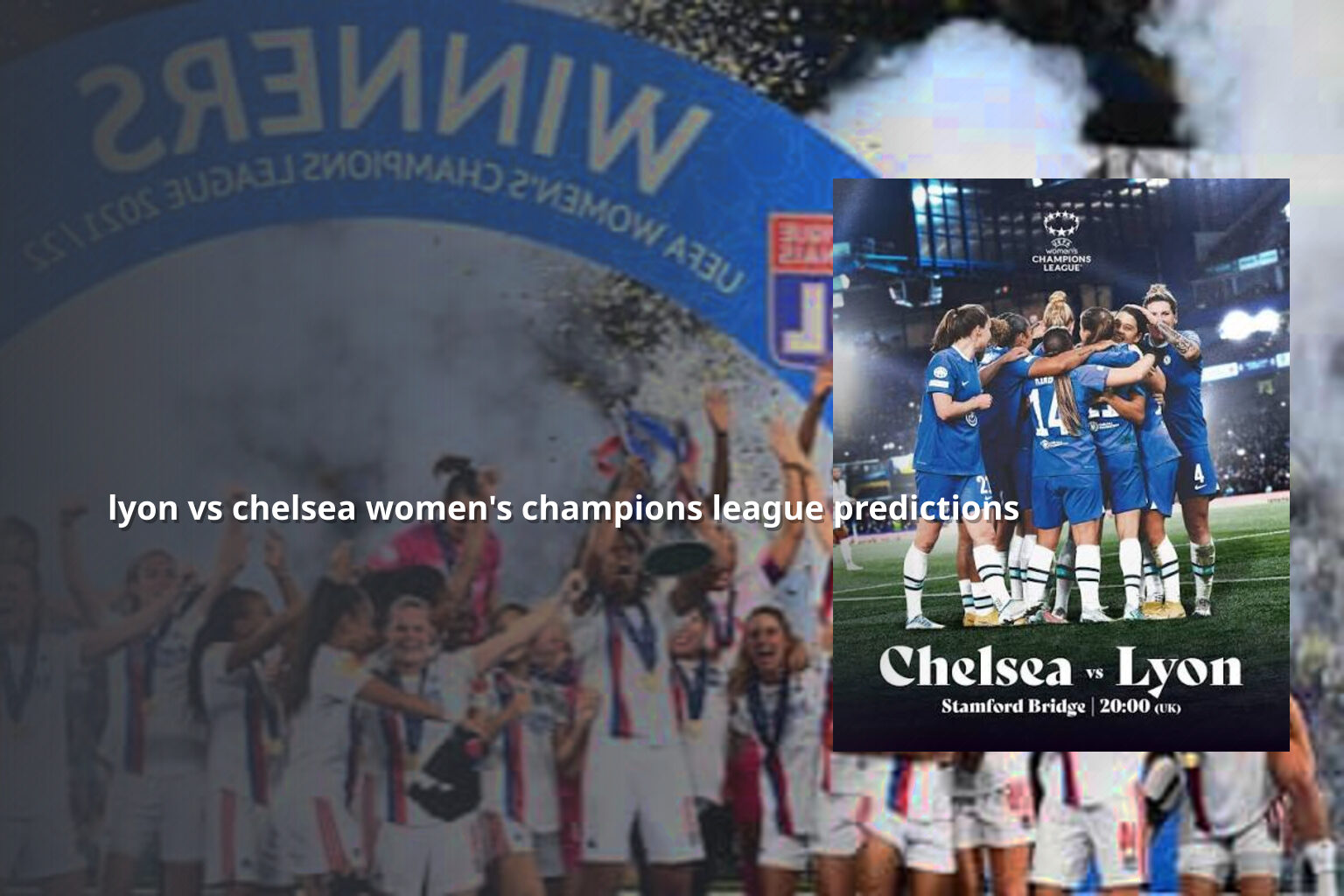 lyon vs chelsea women's champions league predictions - sportsbook
