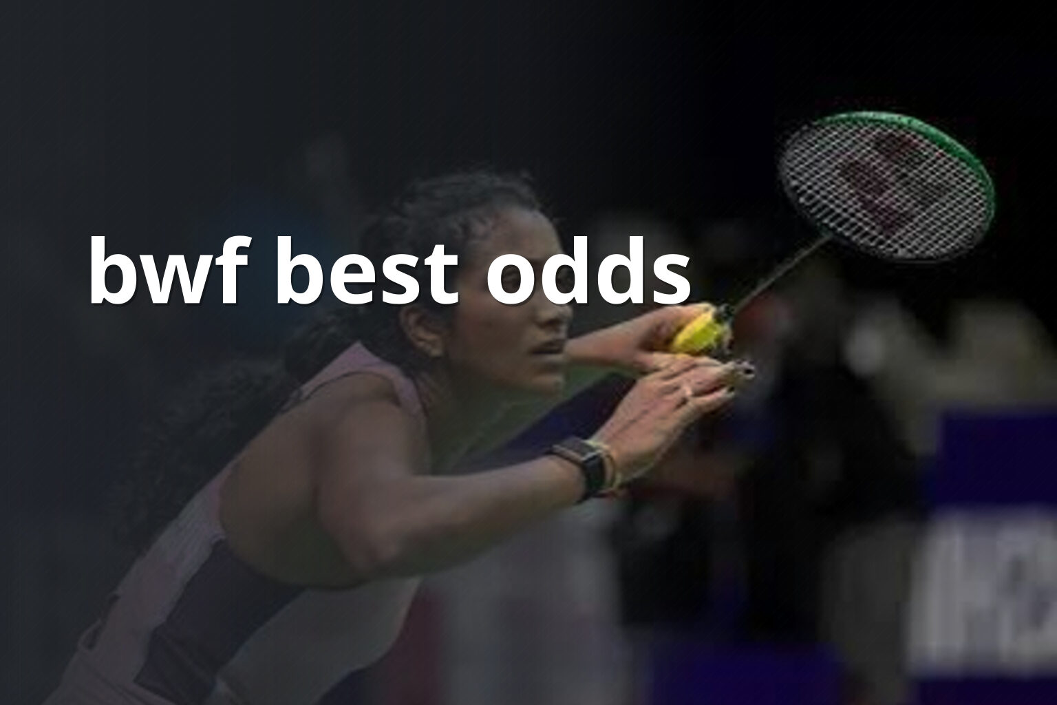 bwf best odds - online_gaming