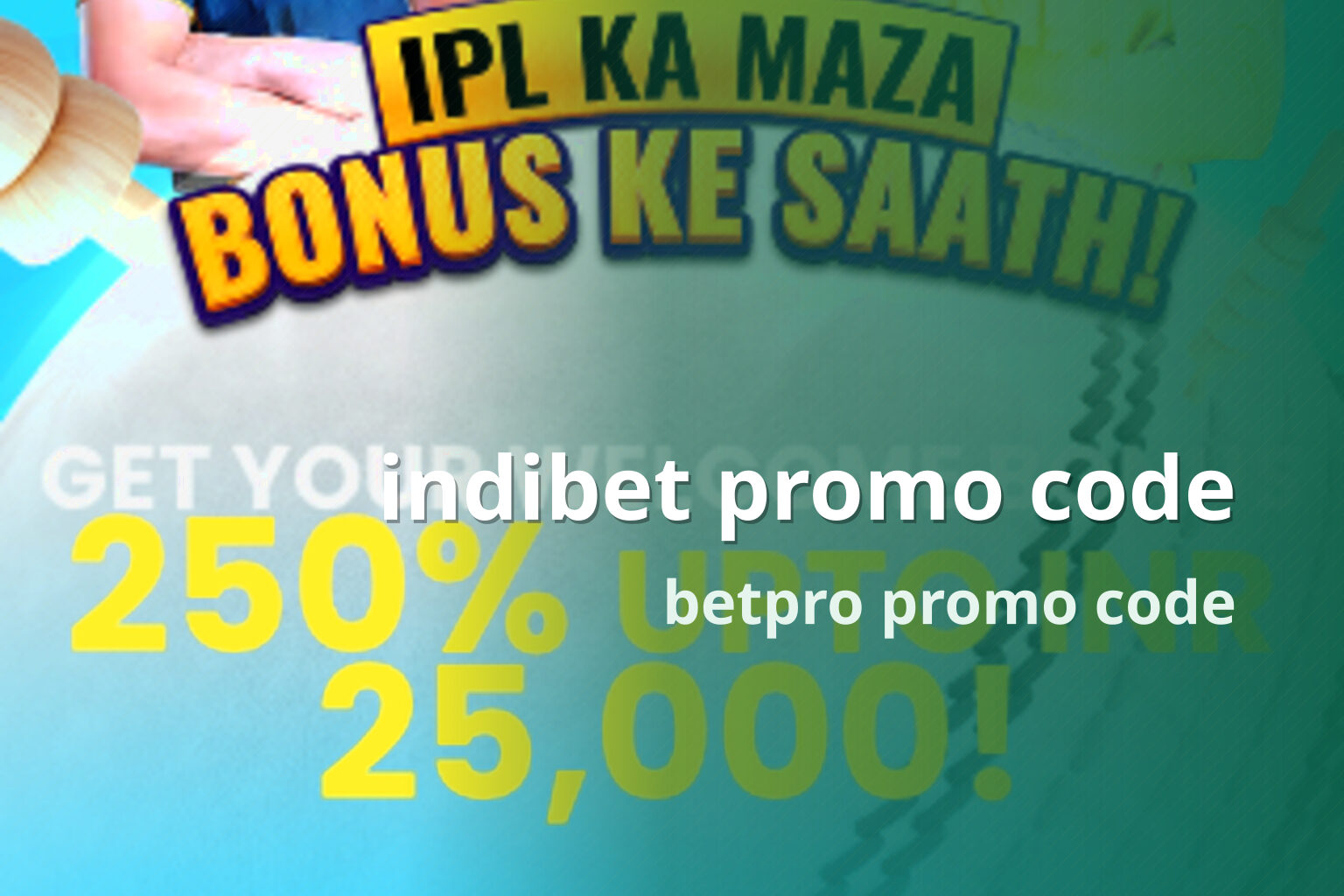 indibet promo code betpro promo code
