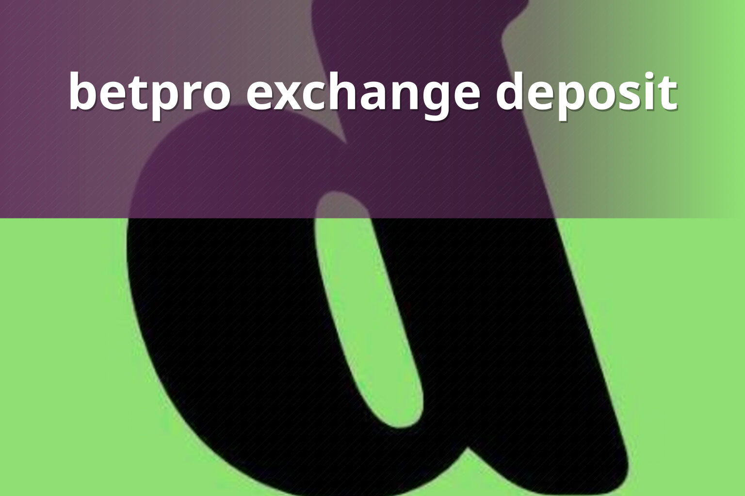 betpro exchange deposit - gaming_brand