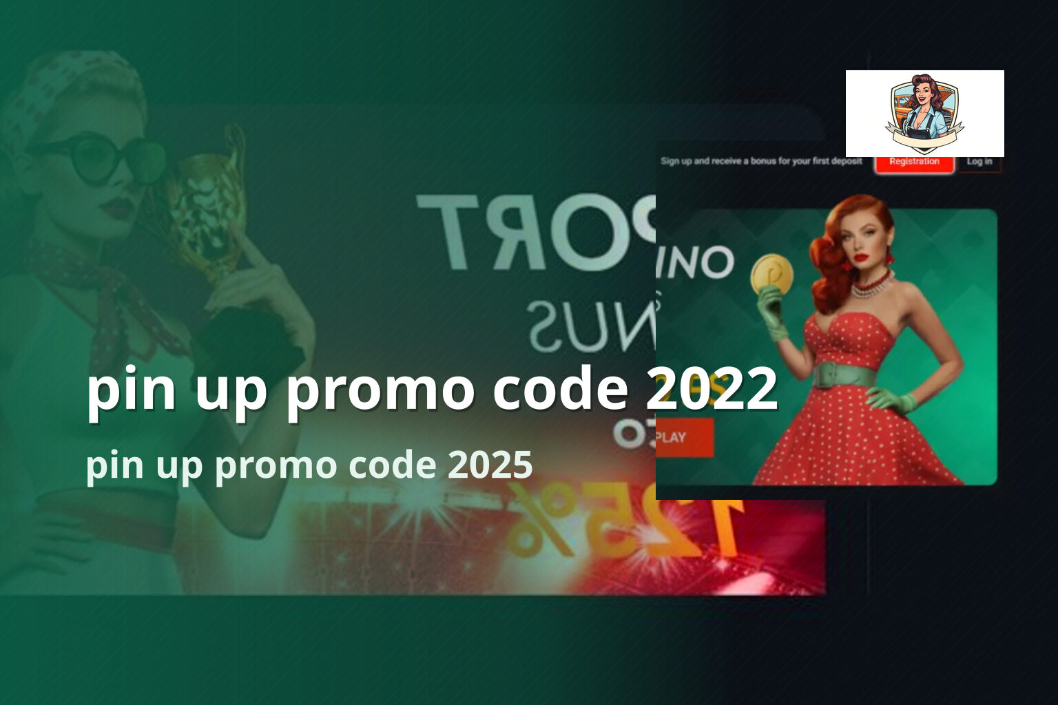 pin up promo code 2022 pin up promo code 2025