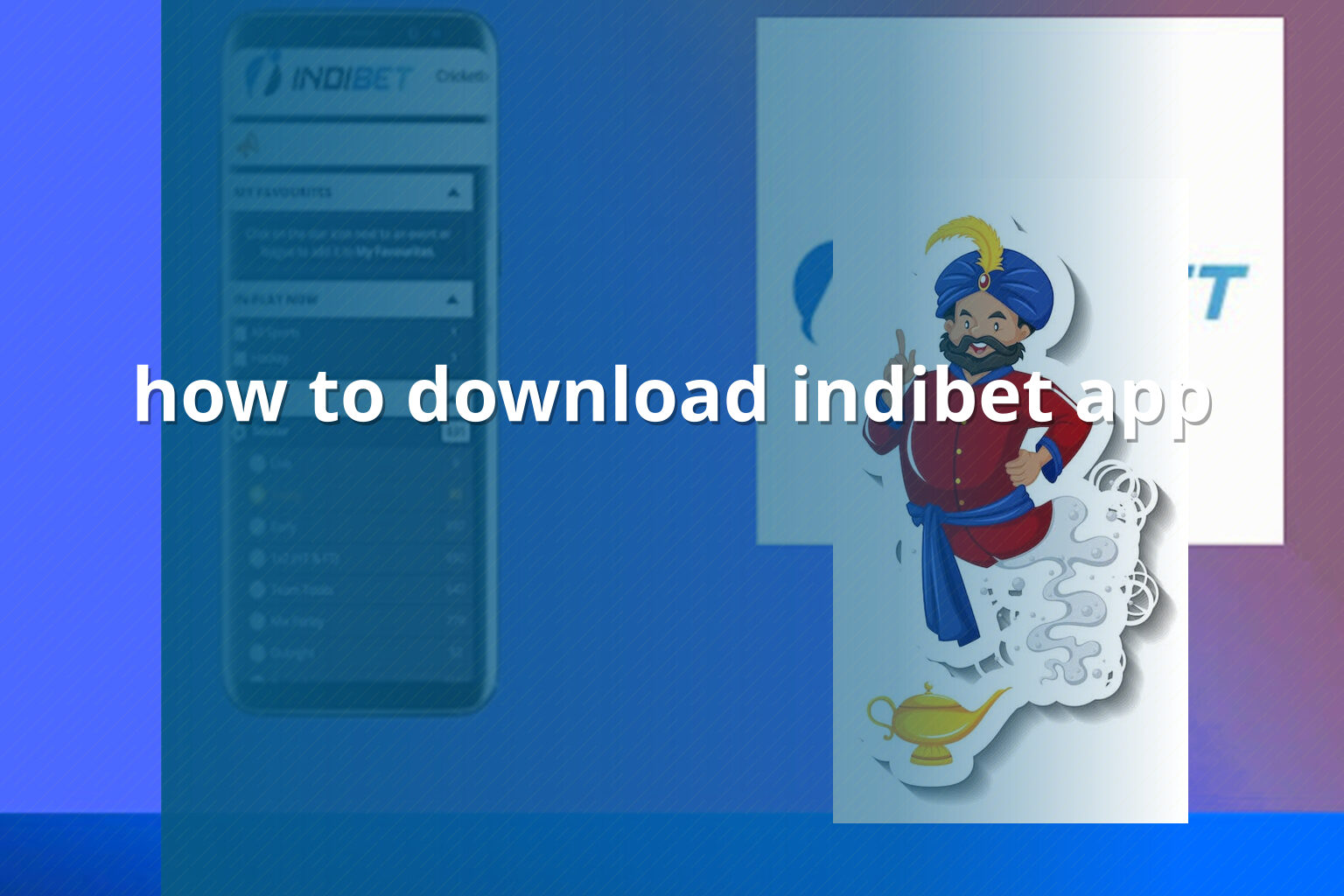how to download indibet app - gaming_brand