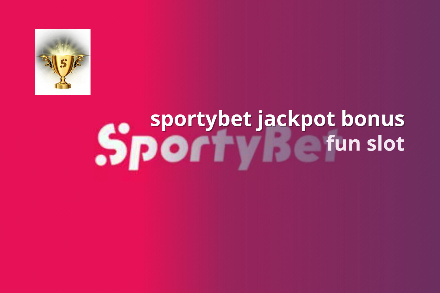 sportybet jackpot bonus fun slot