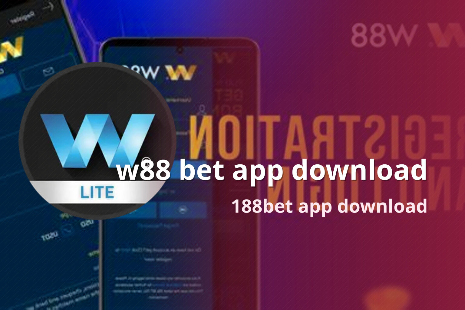w88 bet app download 188bet app download