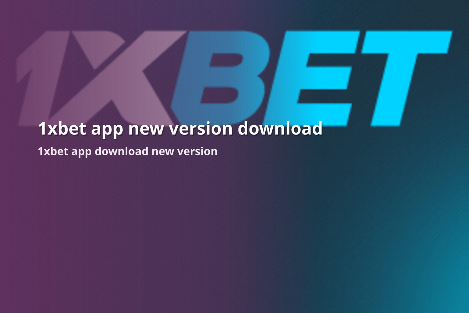 1xbet app new version download 1xbet app download new version
