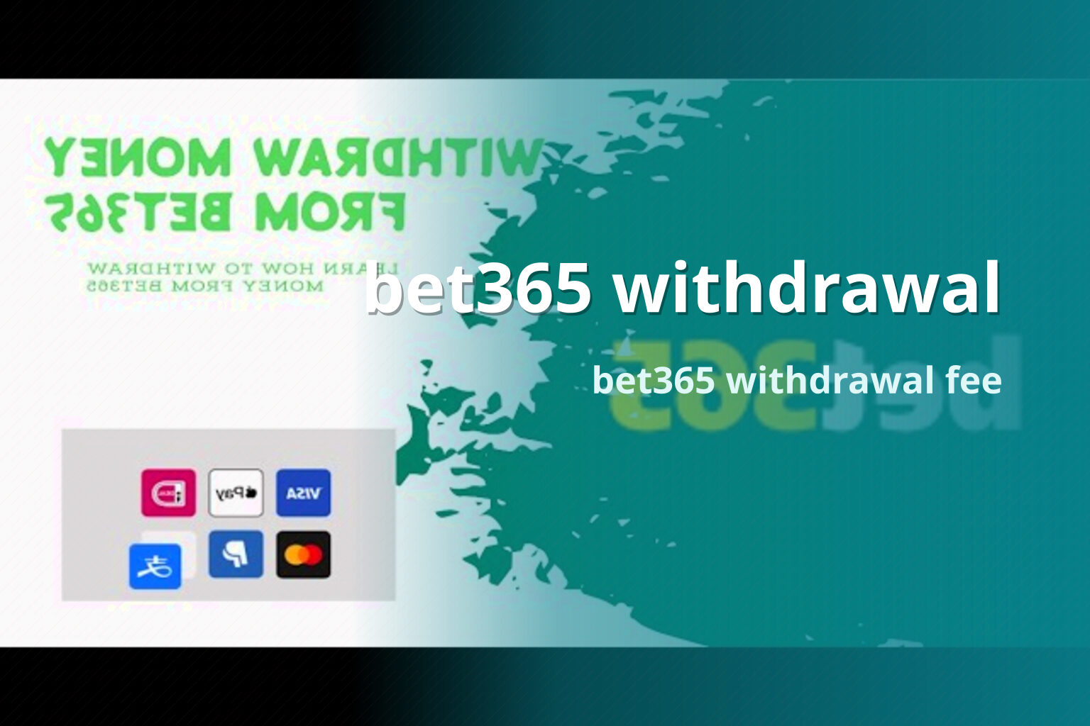 bet365 withdrawal bet365 withdrawal fee
