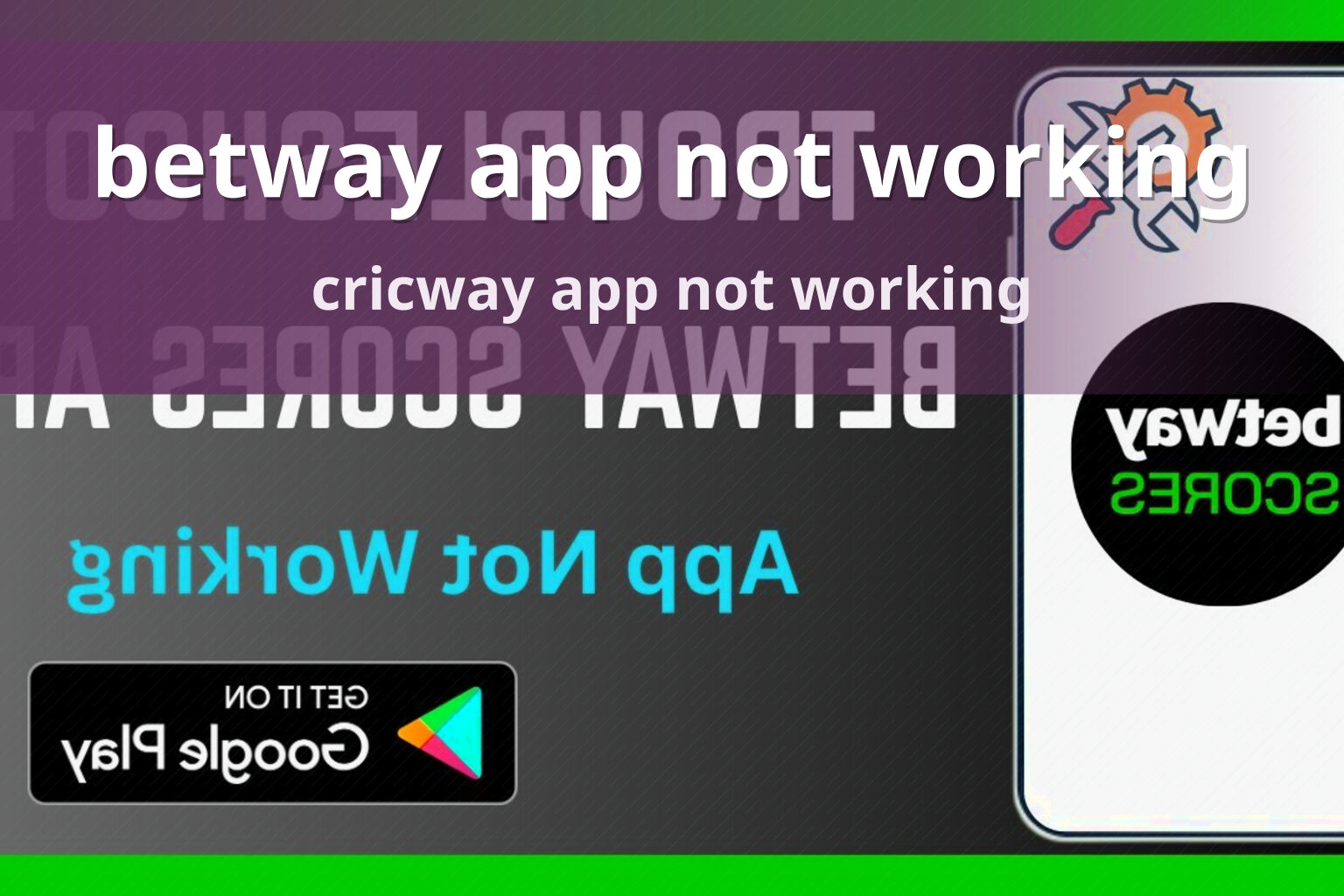 betway app not working cricway app not working