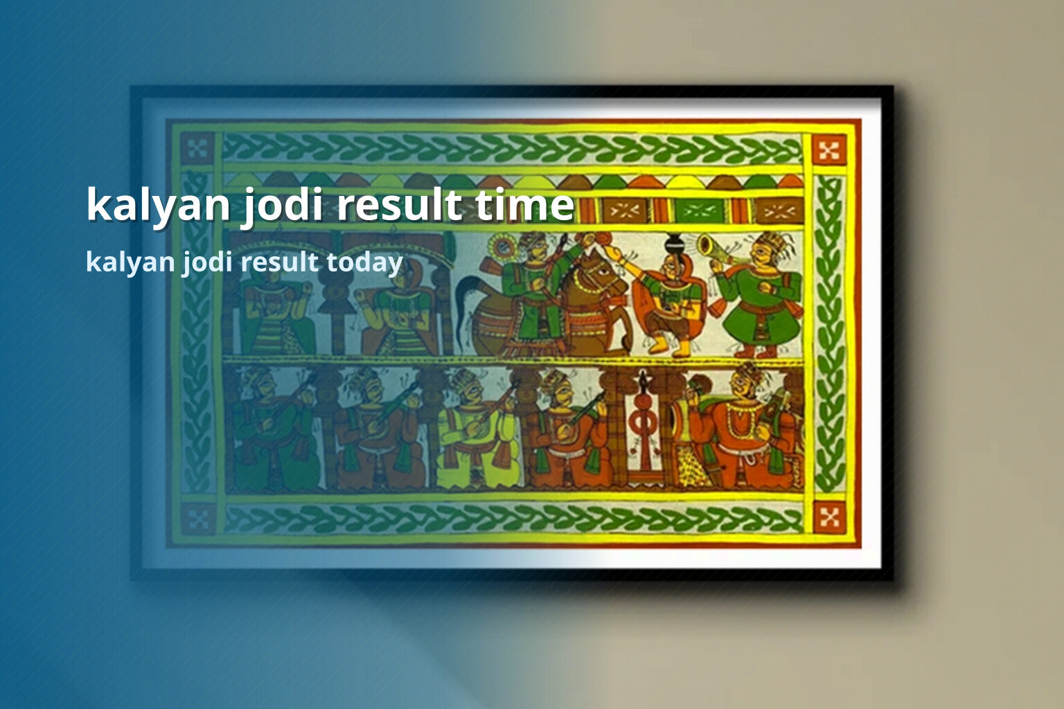 kalyan jodi result time kalyan jodi result today