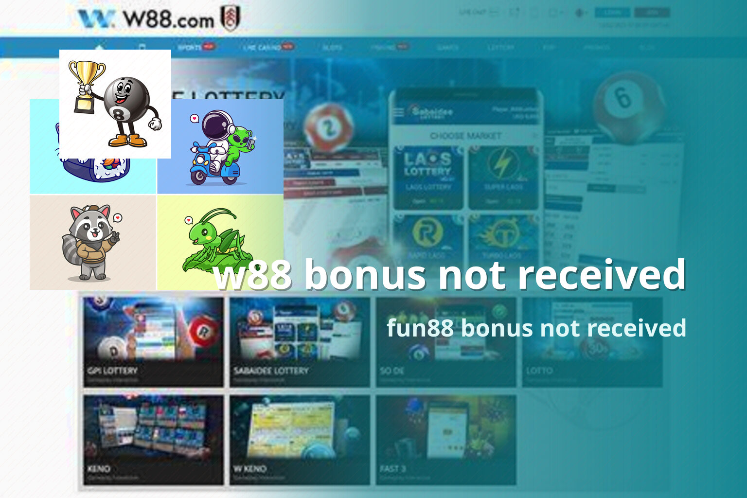 w88 bonus not received fun88 bonus not received