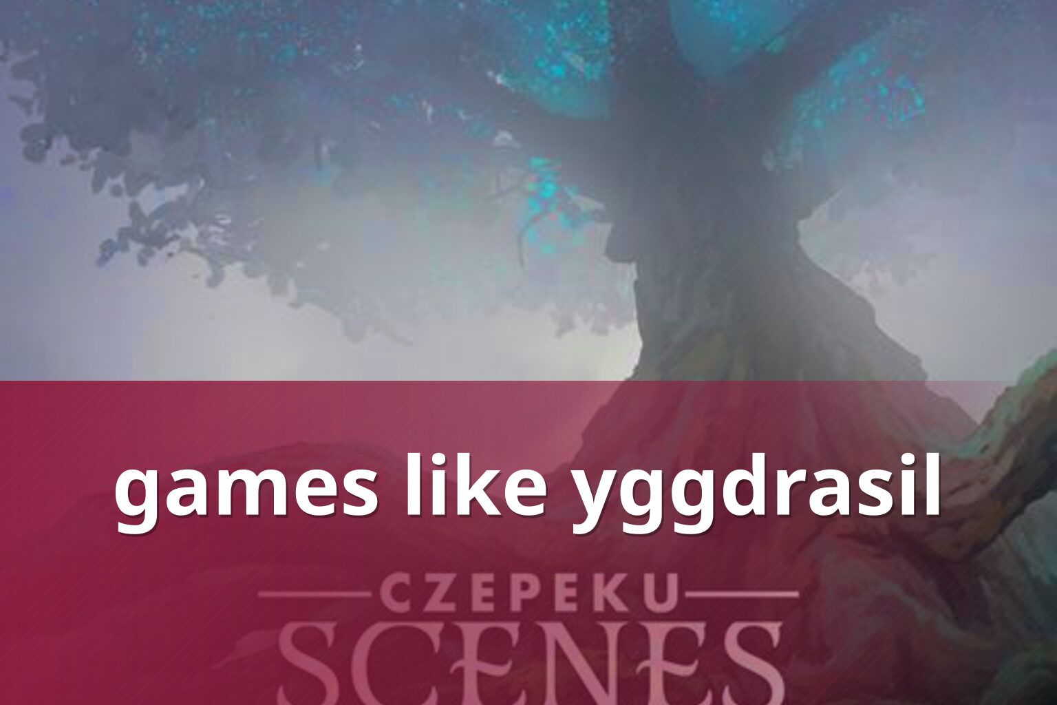 games like yggdrasil - online_gaming