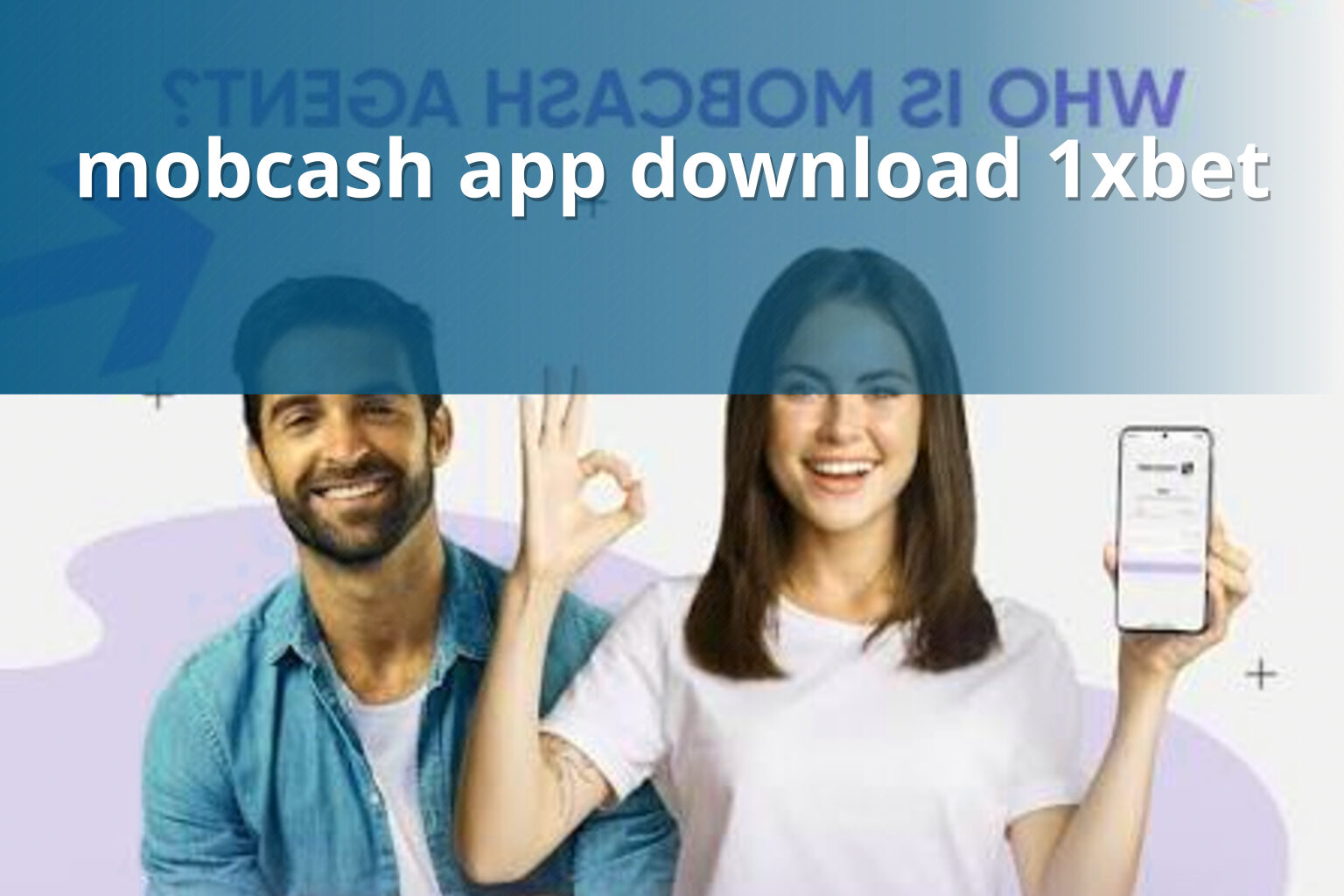 mobcash app download 1xbet - gaming_brand