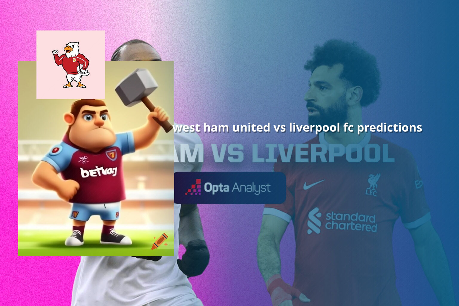 west ham united vs liverpool fc predictions - sportsbook