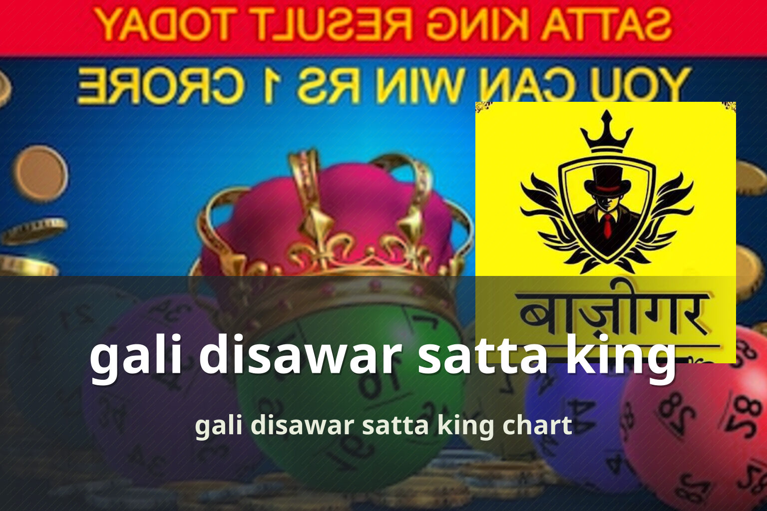 gali disawar satta king gali disawar satta king chart
