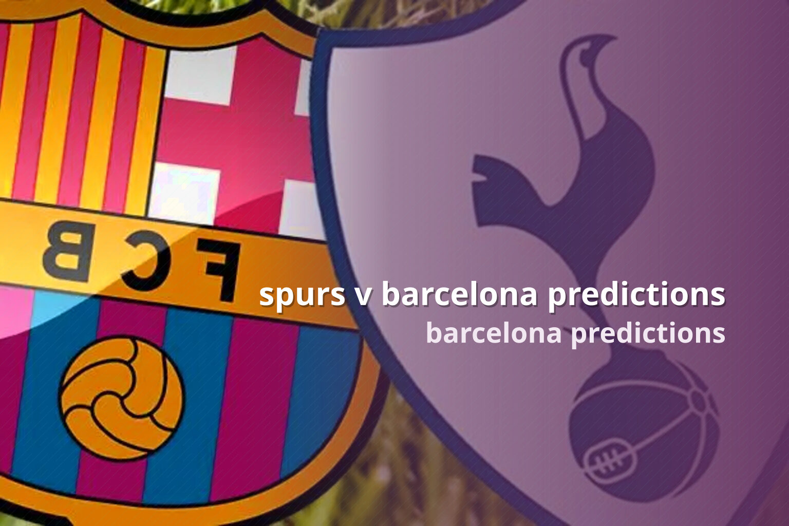 spurs v barcelona predictions - sportsbook