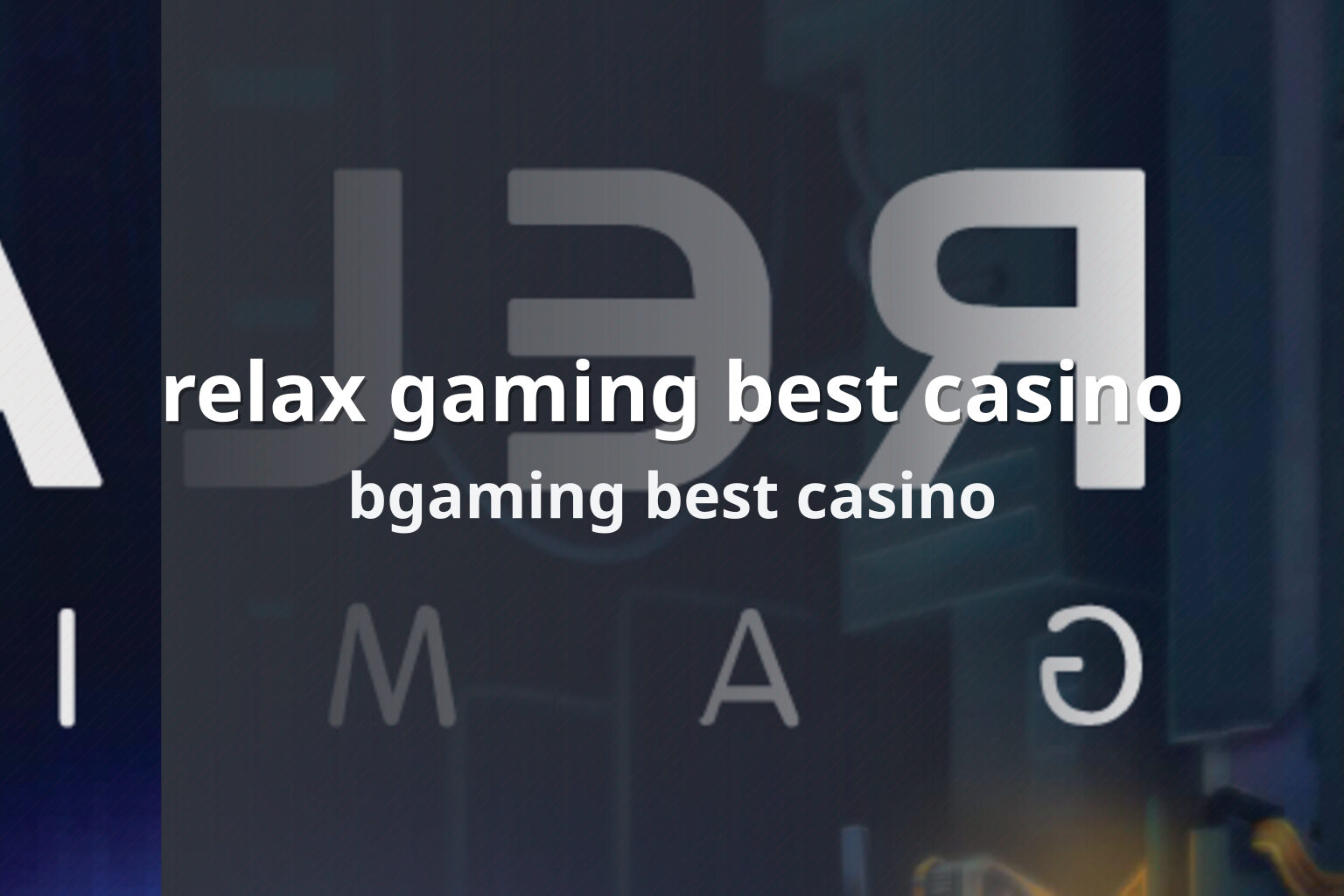 relax gaming best casino bgaming best casino