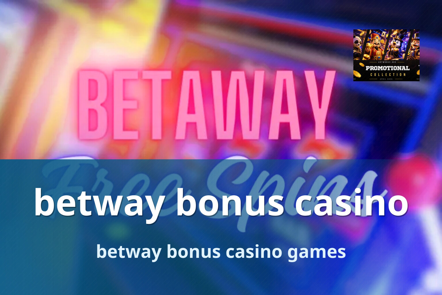 betway bonus casino betway bonus casino games