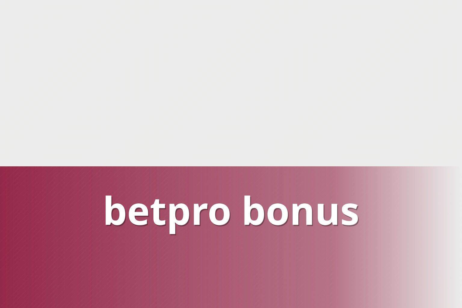 betpro bonus - gaming_brand