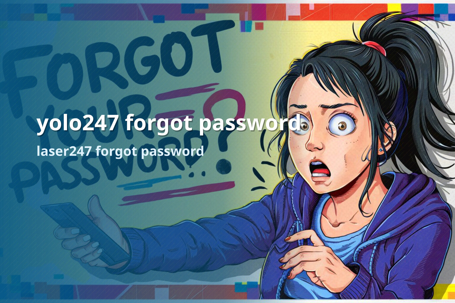 yolo247 forgot password laser247 forgot password