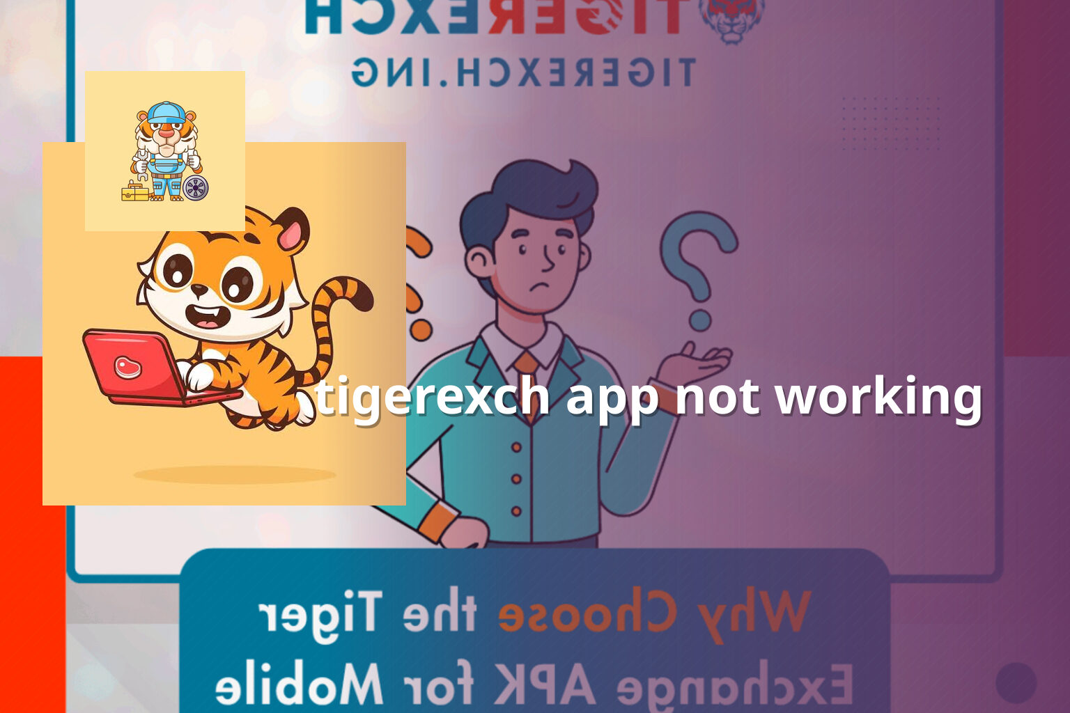 tigerexch app not working - gaming_brand