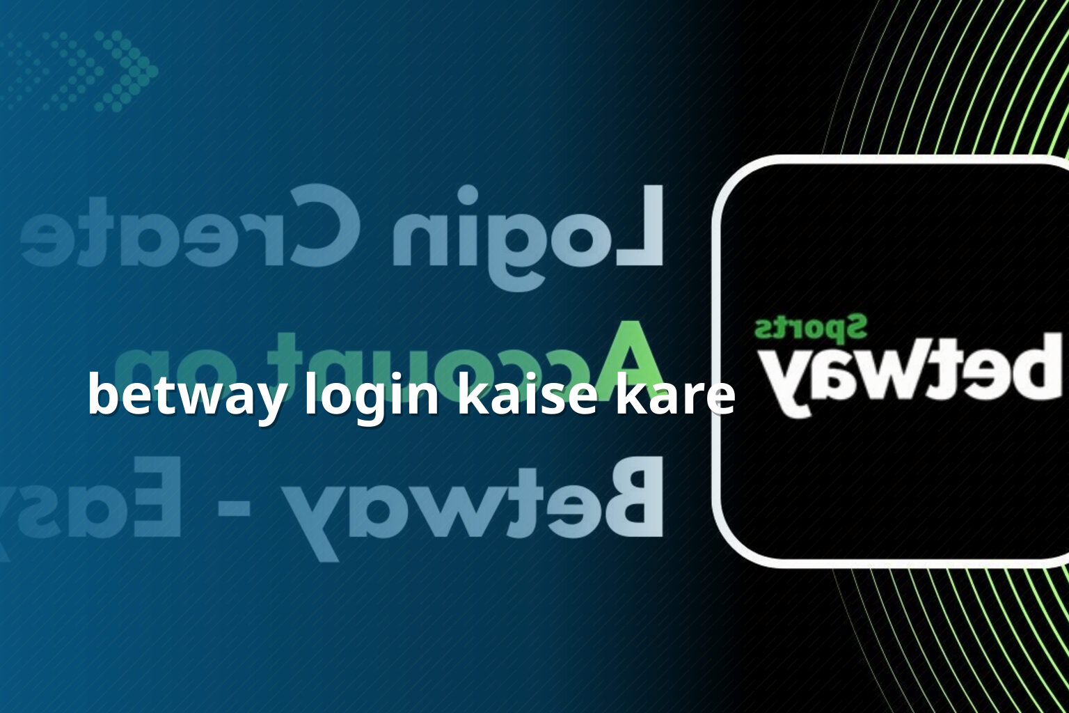 betway login kaise kare - gaming_brand