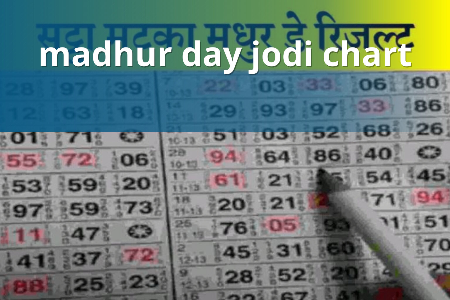 madhur day jodi chart - matka_satta