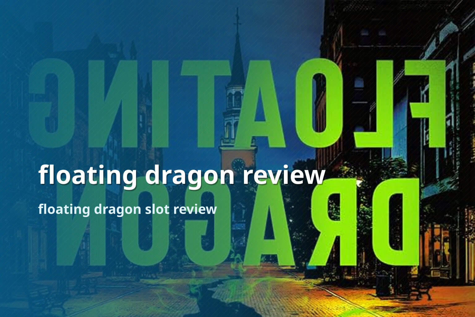 floating dragon review floating dragon slot review