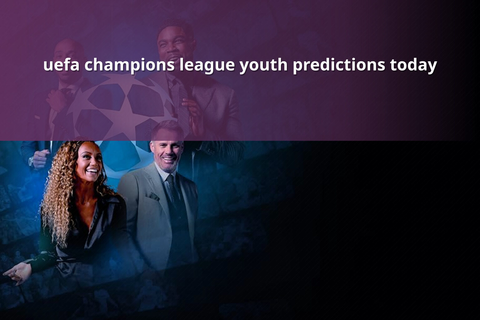 uefa champions league youth predictions today - sportsbook