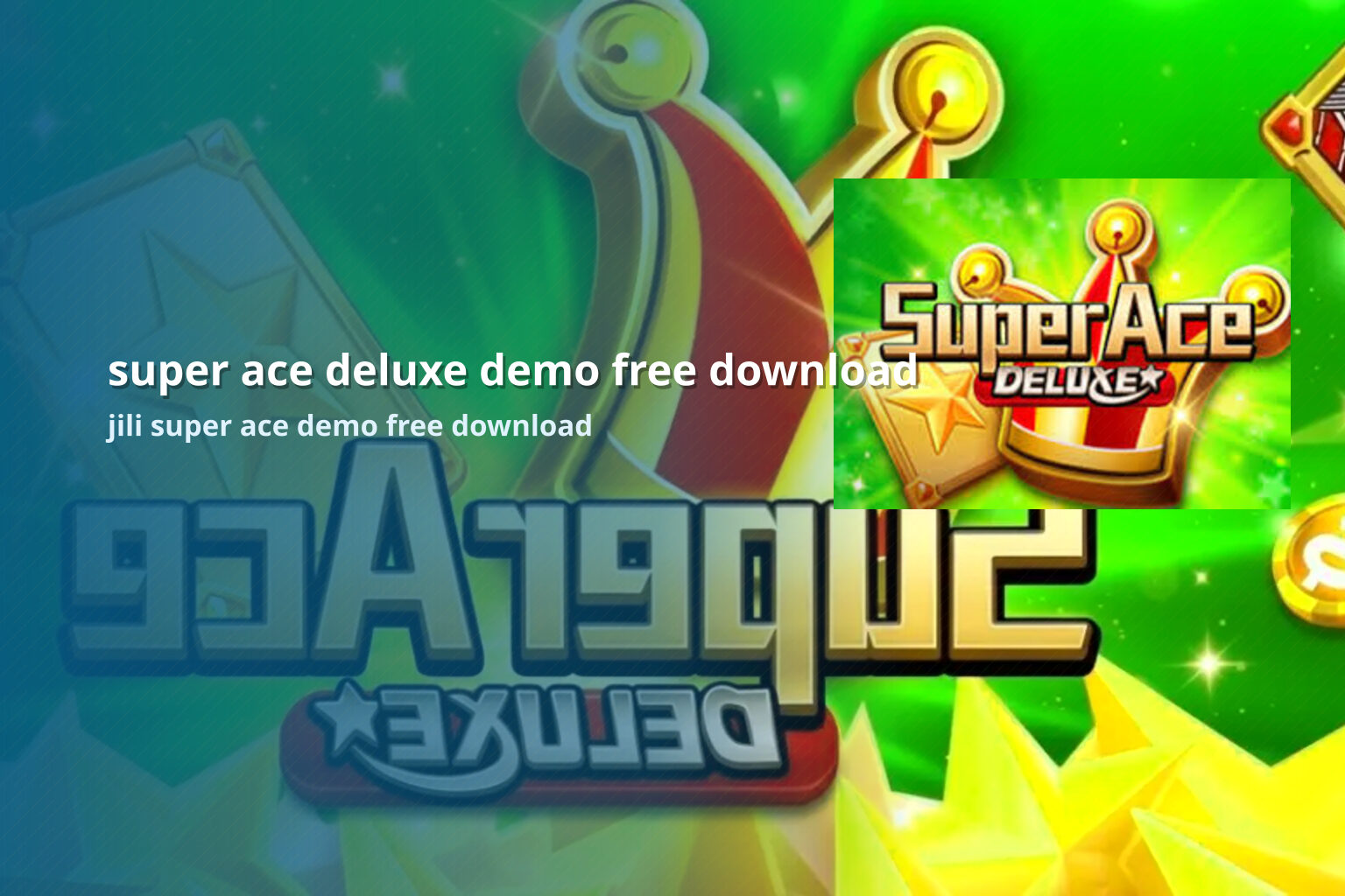 super ace deluxe demo free download jili super ace demo free download