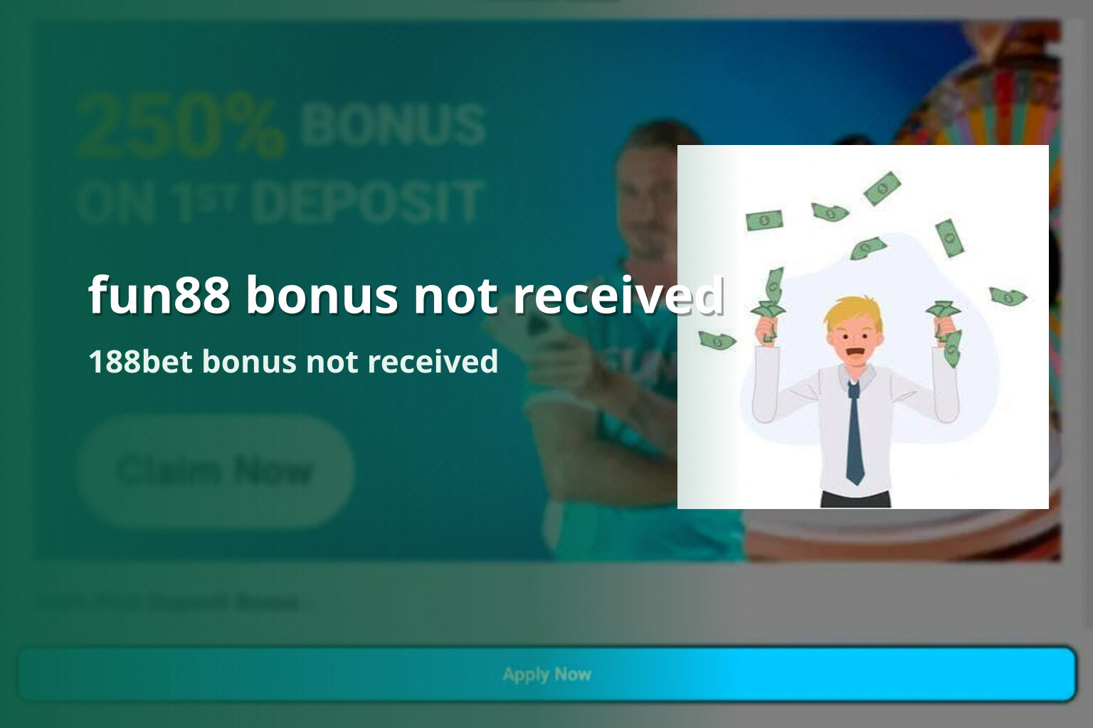 fun88 bonus not received 188bet bonus not received