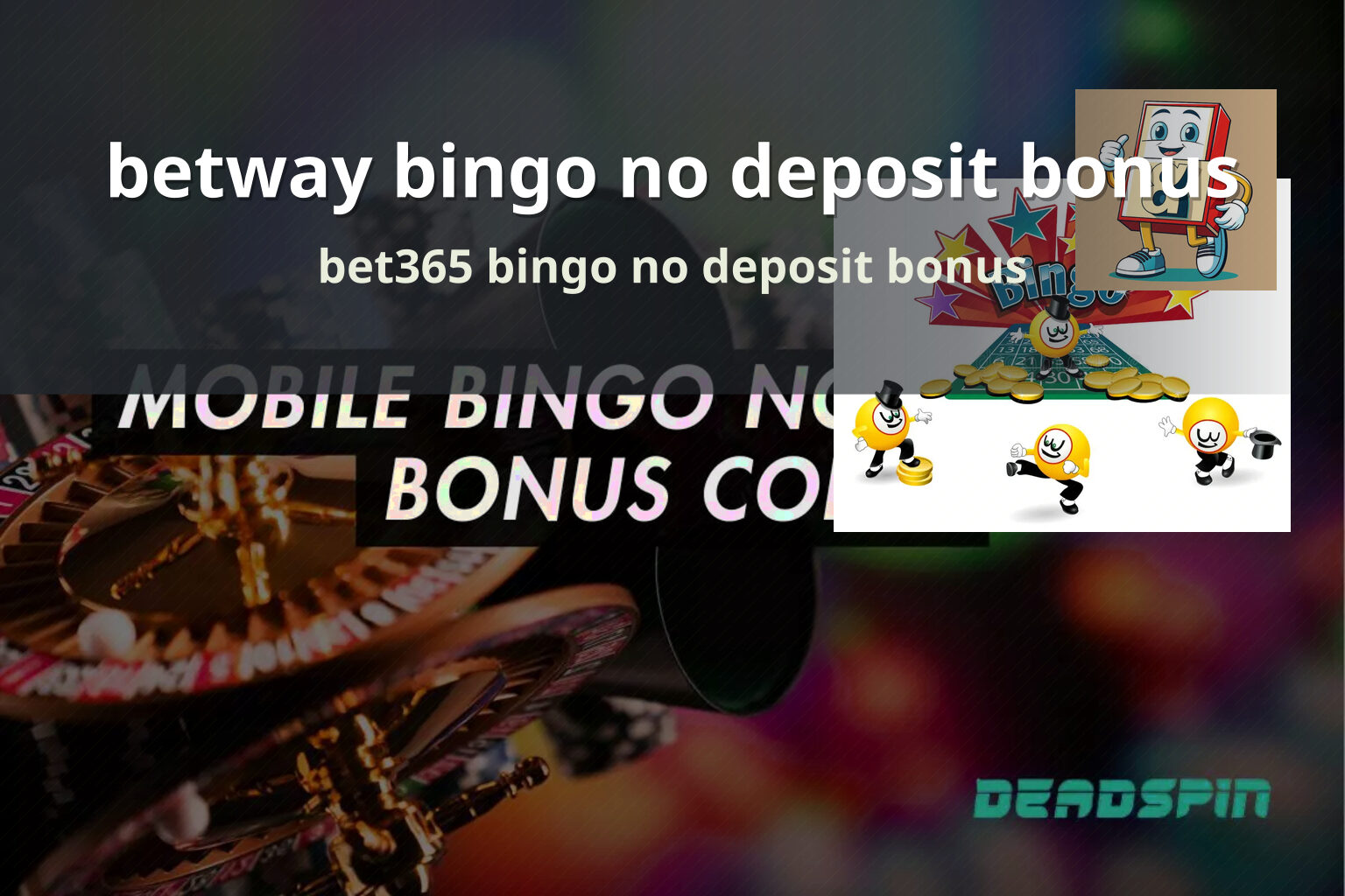betway bingo no deposit bonus bet365 bingo no deposit bonus