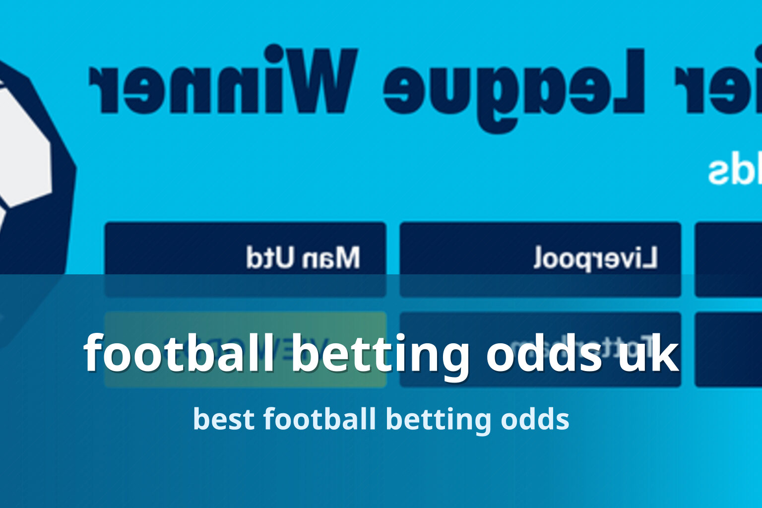 football betting odds uk best football betting odds