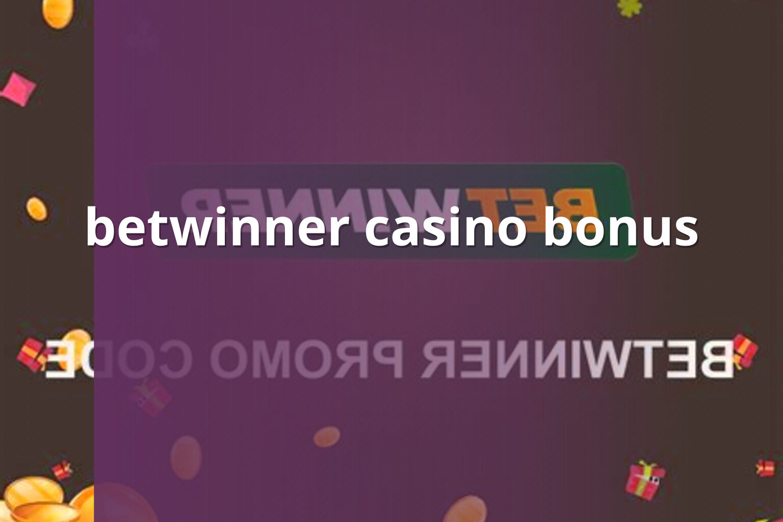 betwinner casino bonus - gaming_brand