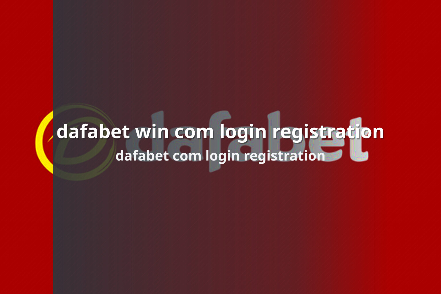 dafabet win com login registration dafabet com login registration