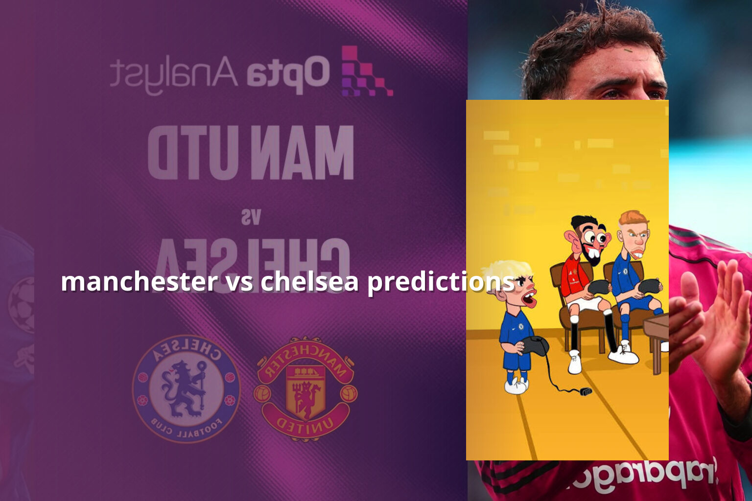 manchester vs chelsea predictions - sportsbook