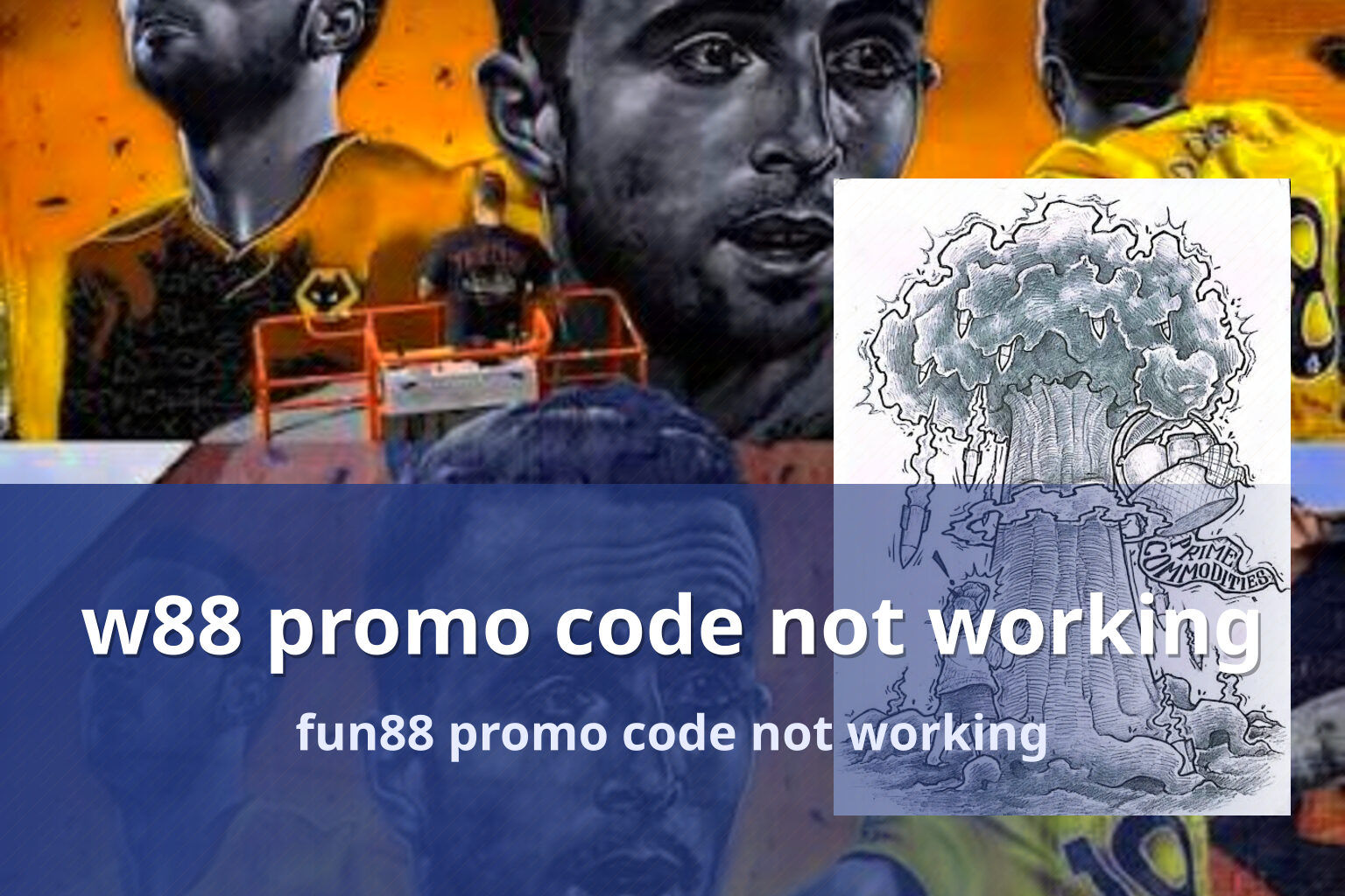 w88 promo code not working fun88 promo code not working