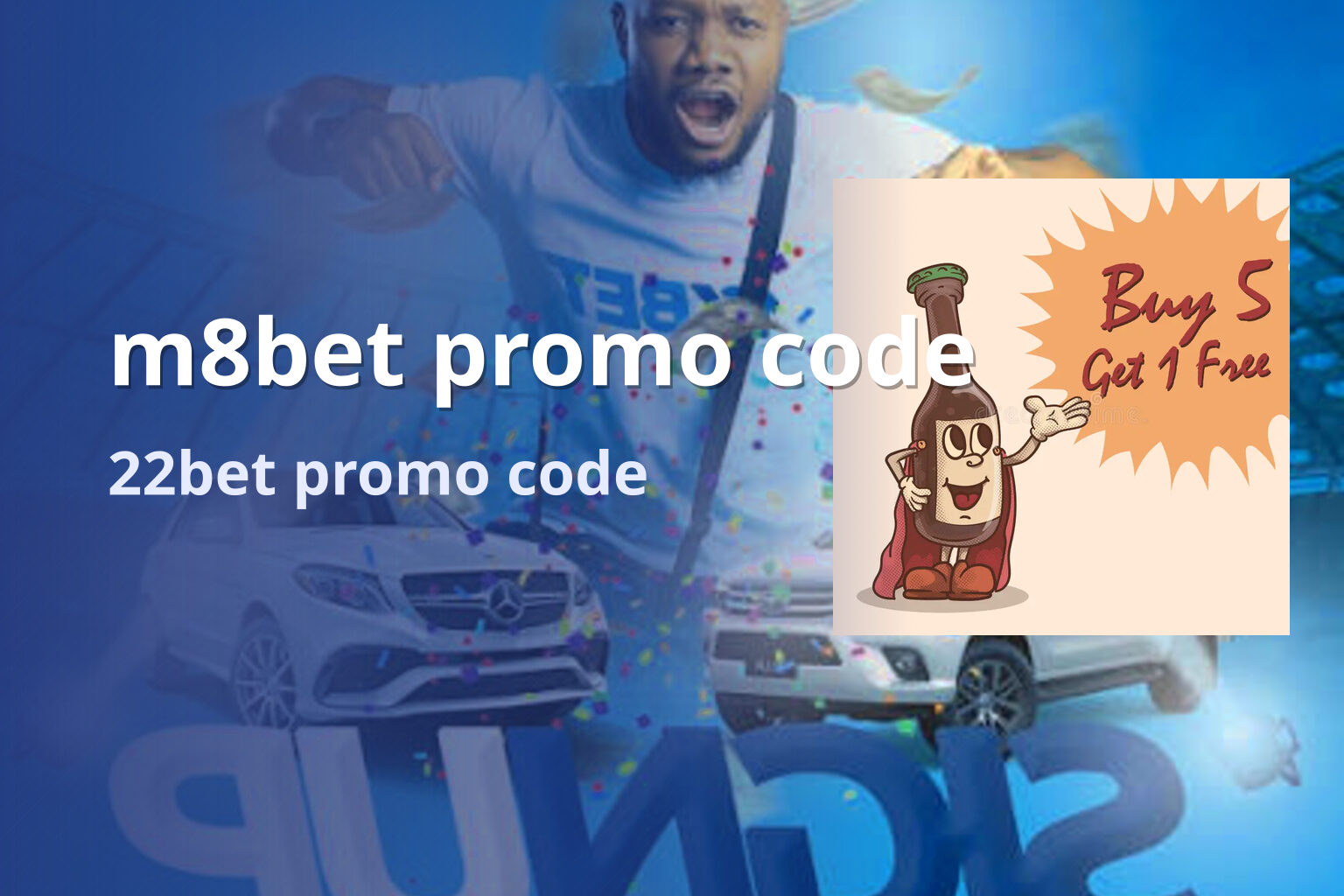 m8bet promo code 22bet promo code