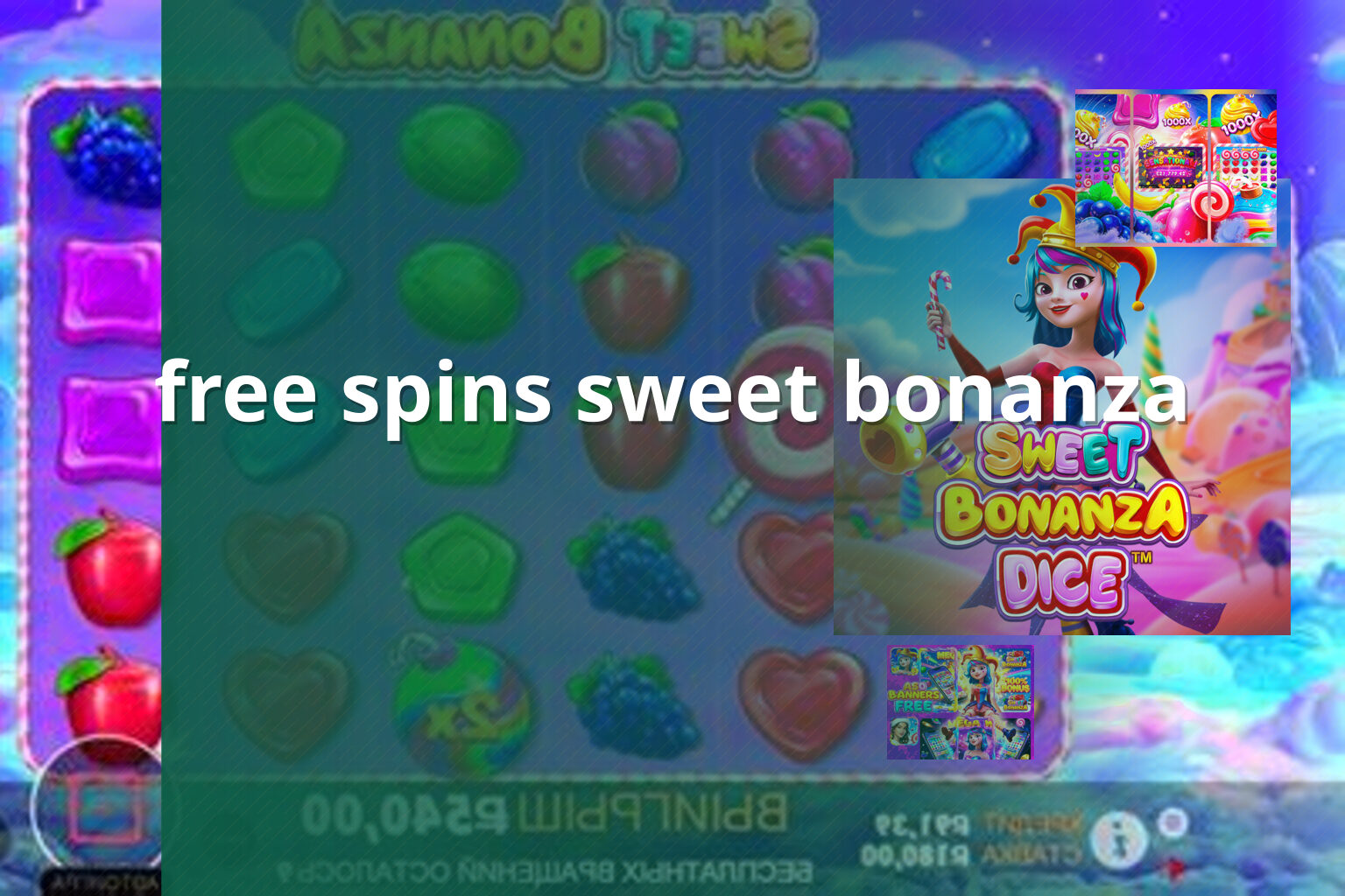 free spins sweet bonanza - payment_and_bonus