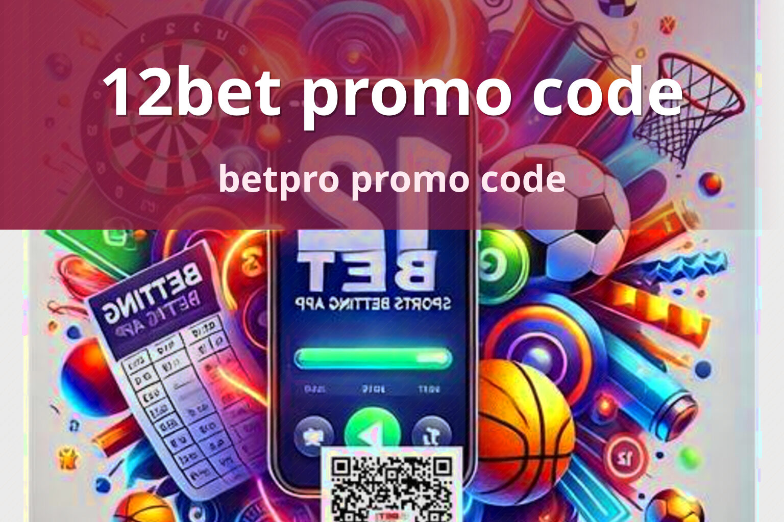 12bet promo code betpro promo code