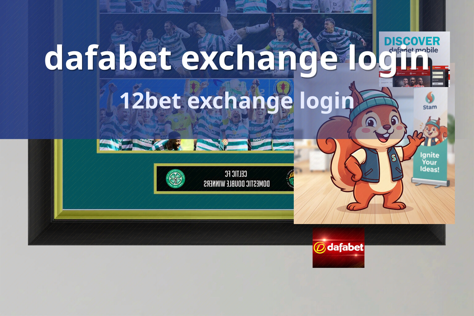 dafabet exchange login 12bet exchange login
