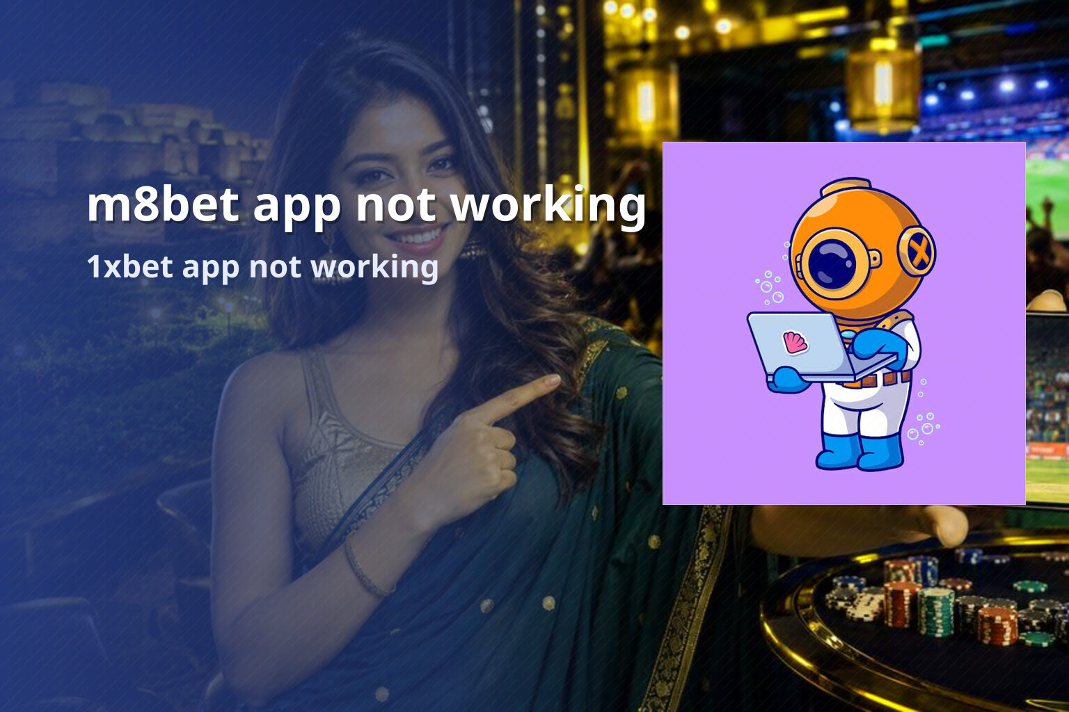 m8bet app not working 1xbet app not working