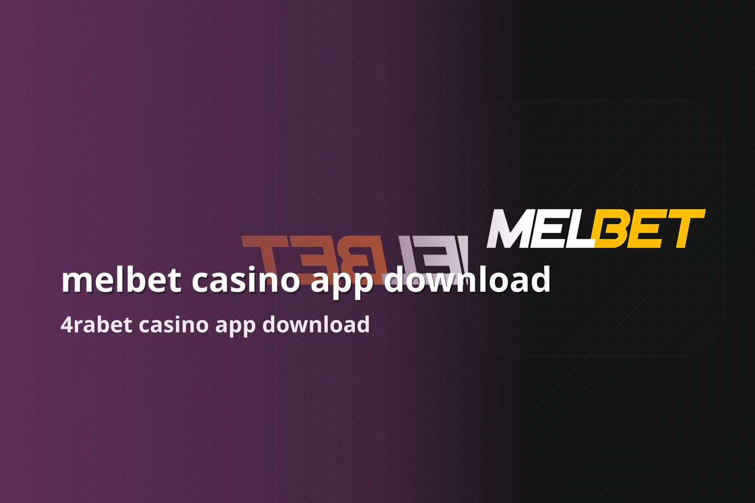 melbet casino app download 4rabet casino app download