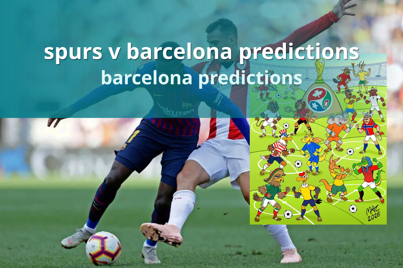 spurs v barcelona predictions barcelona predictions