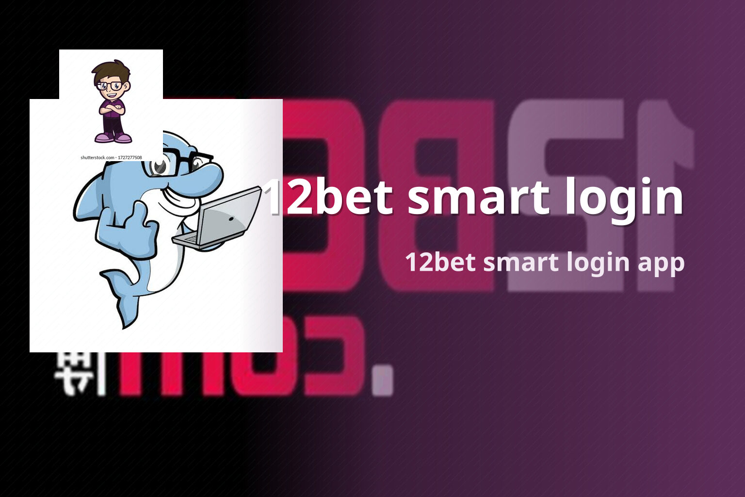 12bet smart login 12bet smart login app