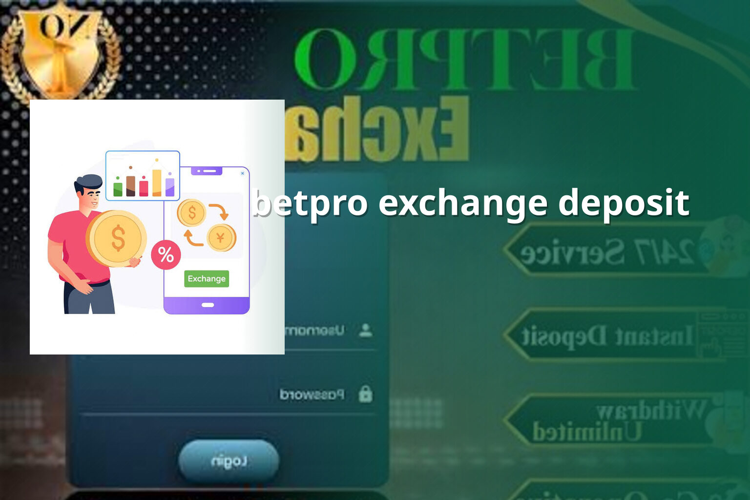 betpro exchange deposit - gaming_brand