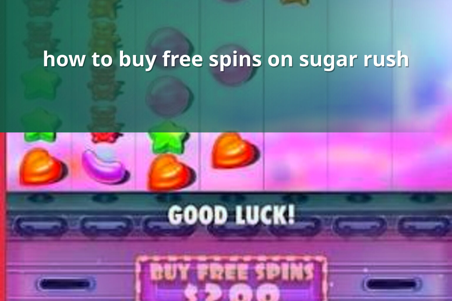 how to buy free spins on sugar rush - payment_and_bonus